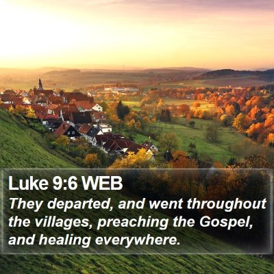 Luke 9:6 WEB Bible Verse Image