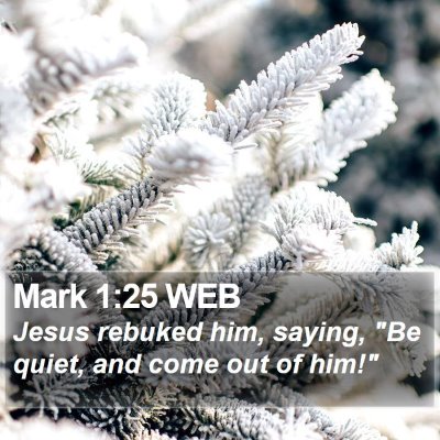 Mark 1:25 WEB Bible Verse Image
