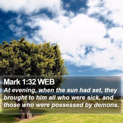 Mark 1:32 WEB Bible Verse Image