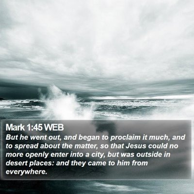 Mark 1:45 WEB Bible Verse Image