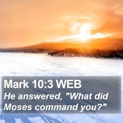 Mark 10:3 WEB Bible Verse Image