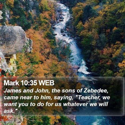 Mark 10:35 WEB Bible Verse Image