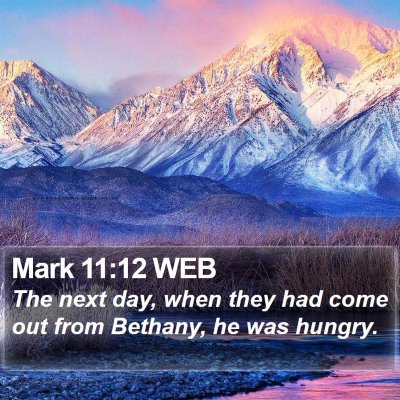 Mark 11:12 WEB Bible Verse Image