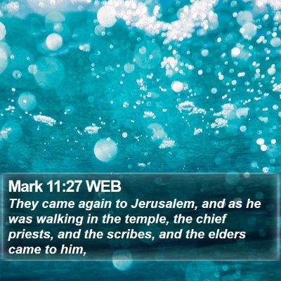 Mark 11:27 WEB Bible Verse Image