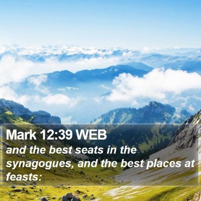 Mark 12:39 WEB Bible Verse Image