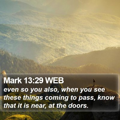 Mark 13:29 WEB Bible Verse Image