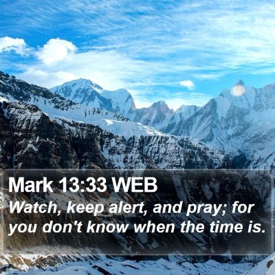Mark 13:33 WEB Bible Verse Image
