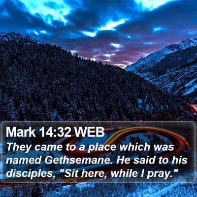 Mark 14:32 WEB Bible Verse Image