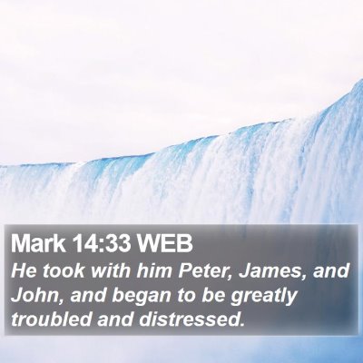 Mark 14:33 WEB Bible Verse Image