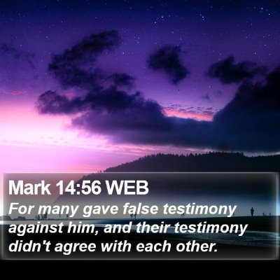 Mark 14:56 WEB Bible Verse Image