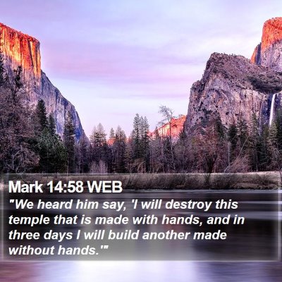 Mark 14:58 WEB Bible Verse Image
