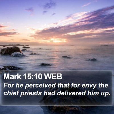 Mark 15:10 WEB Bible Verse Image