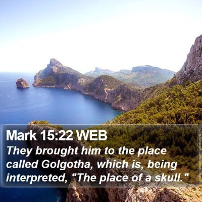 Mark 15:22 WEB Bible Verse Image