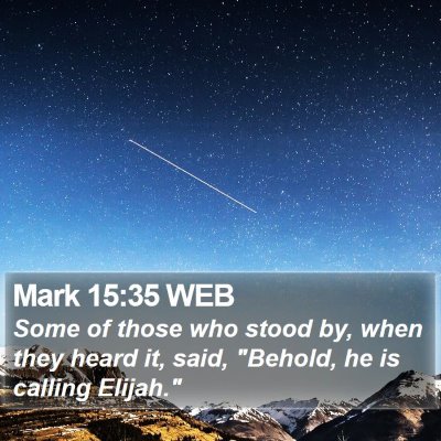 Mark 15:35 WEB Bible Verse Image