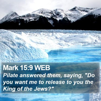 Mark 15:9 WEB Bible Verse Image