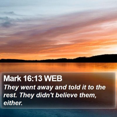 Mark 16:13 WEB Bible Verse Image