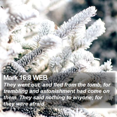 Mark 16:8 WEB Bible Verse Image