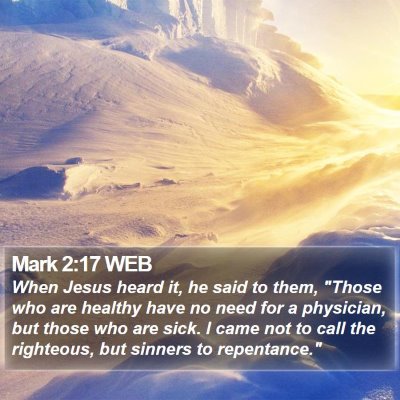 Mark 2:17 WEB Bible Verse Image