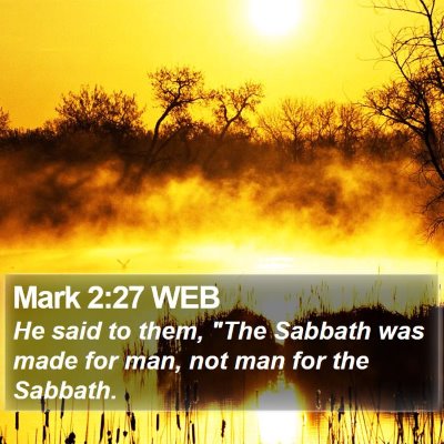 Mark 2:27 WEB Bible Verse Image