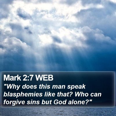 Mark 2:7 WEB Bible Verse Image