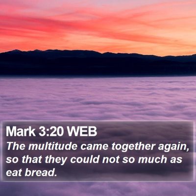 Mark 3:20 WEB Bible Verse Image
