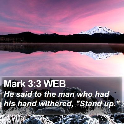 Mark 3:3 WEB Bible Verse Image