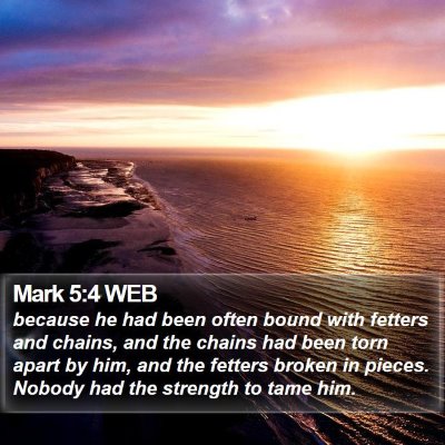 Mark 5:4 WEB Bible Verse Image