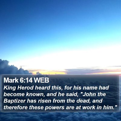 Mark 6:14 WEB Bible Verse Image