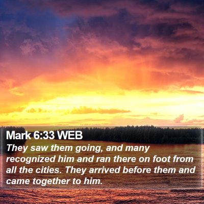 Mark 6:33 WEB Bible Verse Image