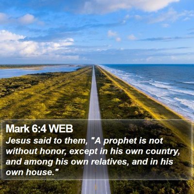 Mark 6:4 WEB Bible Verse Image