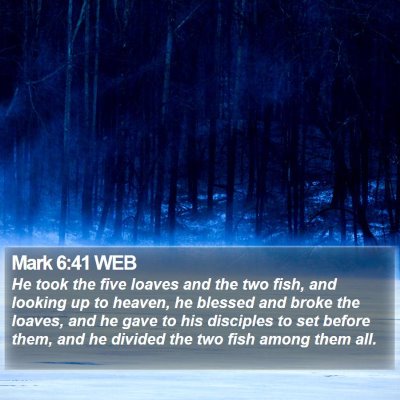 Mark 6:41 WEB Bible Verse Image