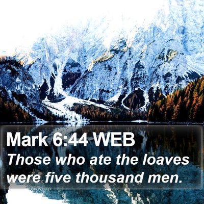 Mark 6:44 WEB Bible Verse Image