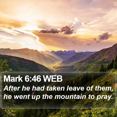Mark 6:46 WEB Bible Verse Image