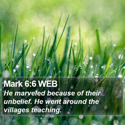 Mark 6:6 WEB Bible Verse Image