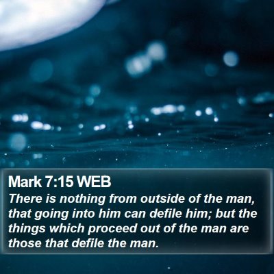 Mark 7:15 WEB Bible Verse Image