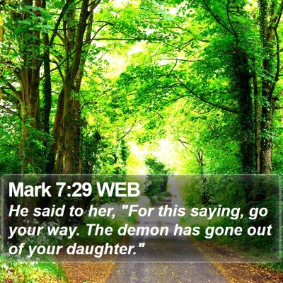 Mark 7:29 WEB Bible Verse Image