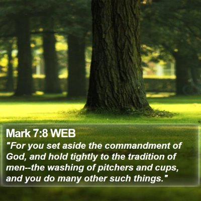 Mark 7:8 WEB Bible Verse Image