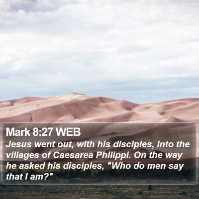 Mark 8:27 WEB Bible Verse Image