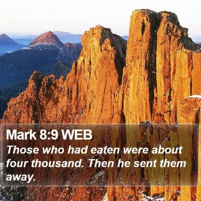 Mark 8:9 WEB Bible Verse Image