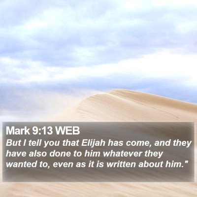 Mark 9:13 WEB Bible Verse Image