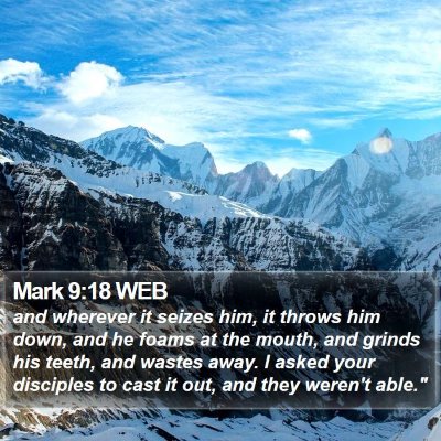 Mark 9:18 WEB Bible Verse Image