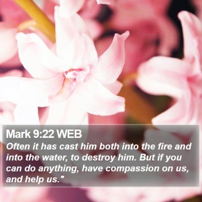 Mark 9:22 WEB Bible Verse Image