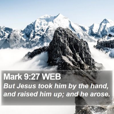 Mark 9:27 WEB Bible Verse Image