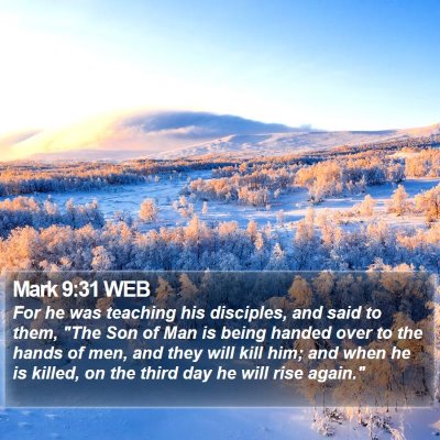 Mark 9:31 WEB Bible Verse Image