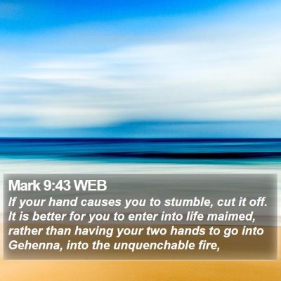 Mark 9:43 WEB Bible Verse Image