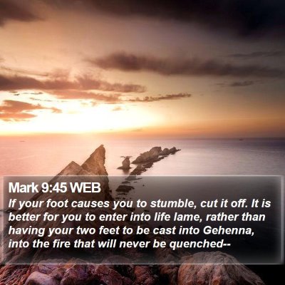 Mark 9:45 WEB Bible Verse Image