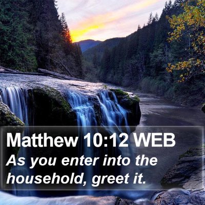 Matthew 10:12 WEB Bible Verse Image