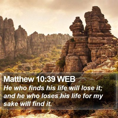 Matthew 10:39 WEB Bible Verse Image