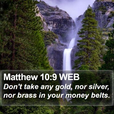 Matthew 10:9 WEB Bible Verse Image
