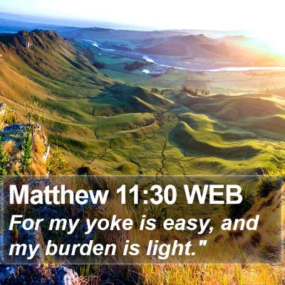 Matthew 11:30 WEB Bible Verse Image